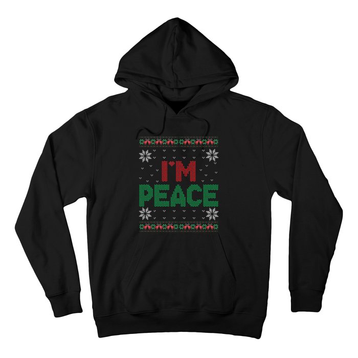 I Come In Peace IM Peace Matching Ugly Christmas Gift Hoodie