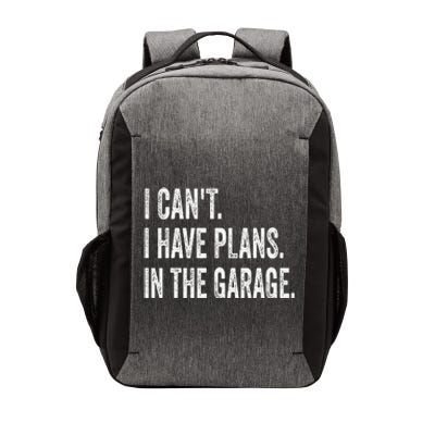 I CanT I Have Plans In The Garage Funny Car Mechanic Vector Backpack