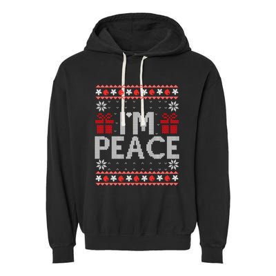 I Come In Peace IM Peace Matching Ugly Christmas Sweater Sweatshirt Garment-Dyed Fleece Hoodie