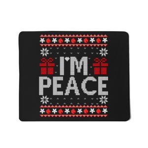 I Come In Peace IM Peace Matching Ugly Christmas Sweater Sweatshirt Mousepad