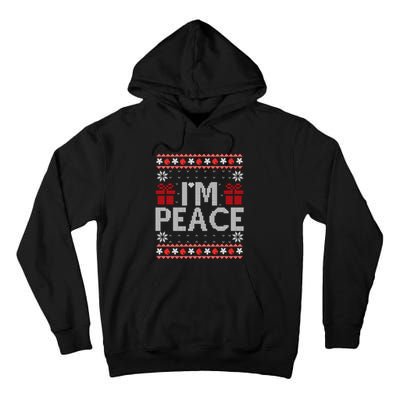 I Come In Peace IM Peace Matching Ugly Christmas Sweater Sweatshirt Tall Hoodie