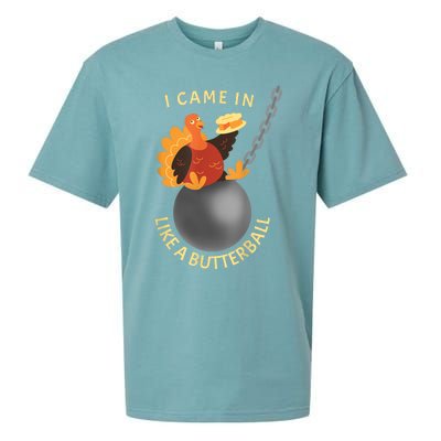 I Came In Like A Butterball Funny Thanksgiving Sueded Cloud Jersey T-Shirt