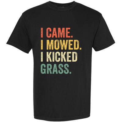 I Came I Mowed I Kicked Grass Funny Lawn Mowing Gardener Garment-Dyed Heavyweight T-Shirt