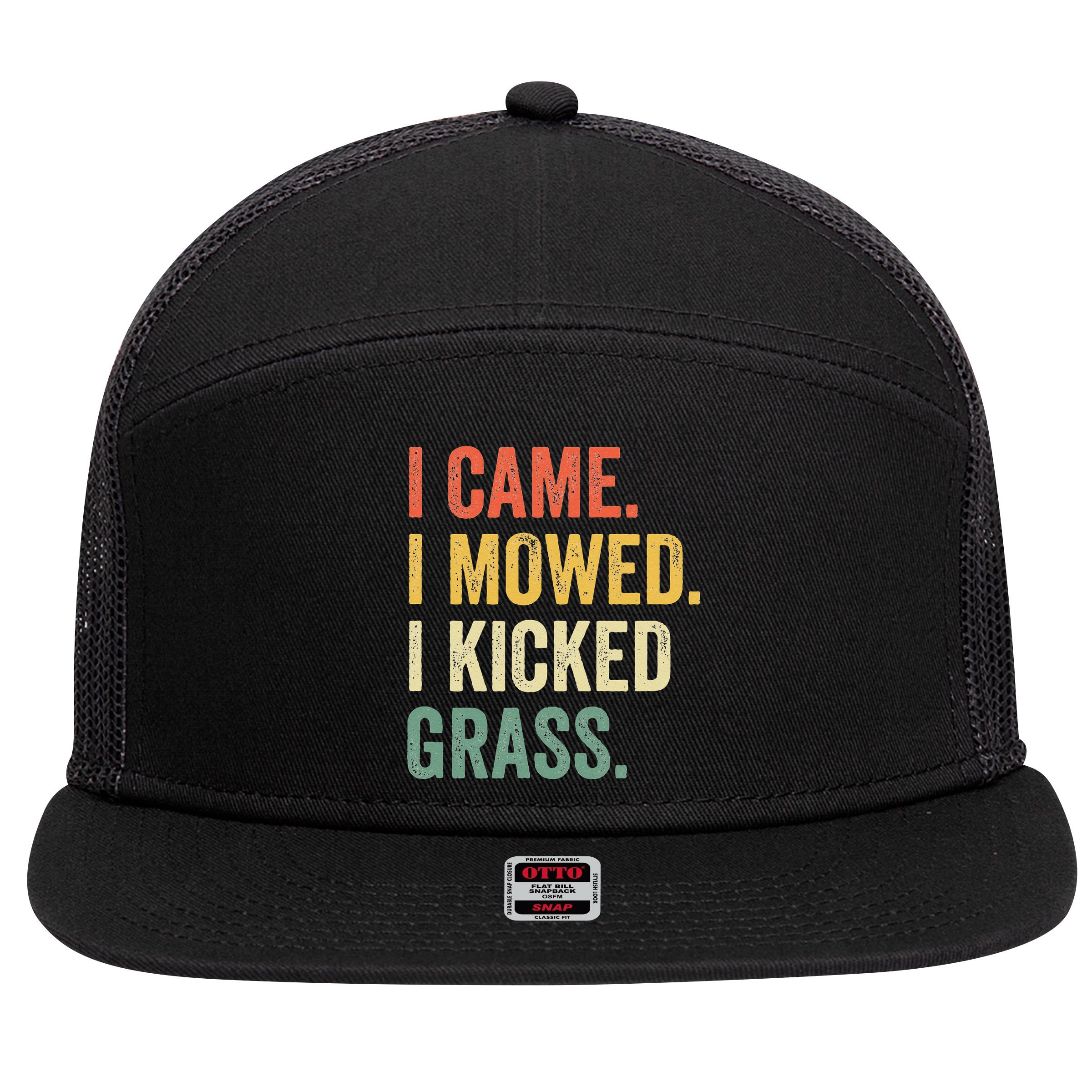 I Came I Mowed I Kicked Grass Funny Lawn Mowing Gardener 7 Panel Mesh Trucker Snapback Hat