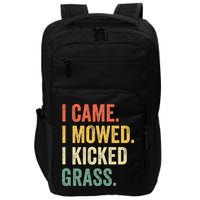 I Came I Mowed I Kicked Grass Funny Lawn Mowing Gardener Impact Tech Backpack