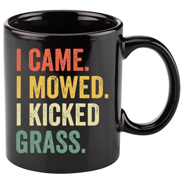 I Came I Mowed I Kicked Grass Funny Lawn Mowing Gardener 11oz C Handle Ceramic Mug
