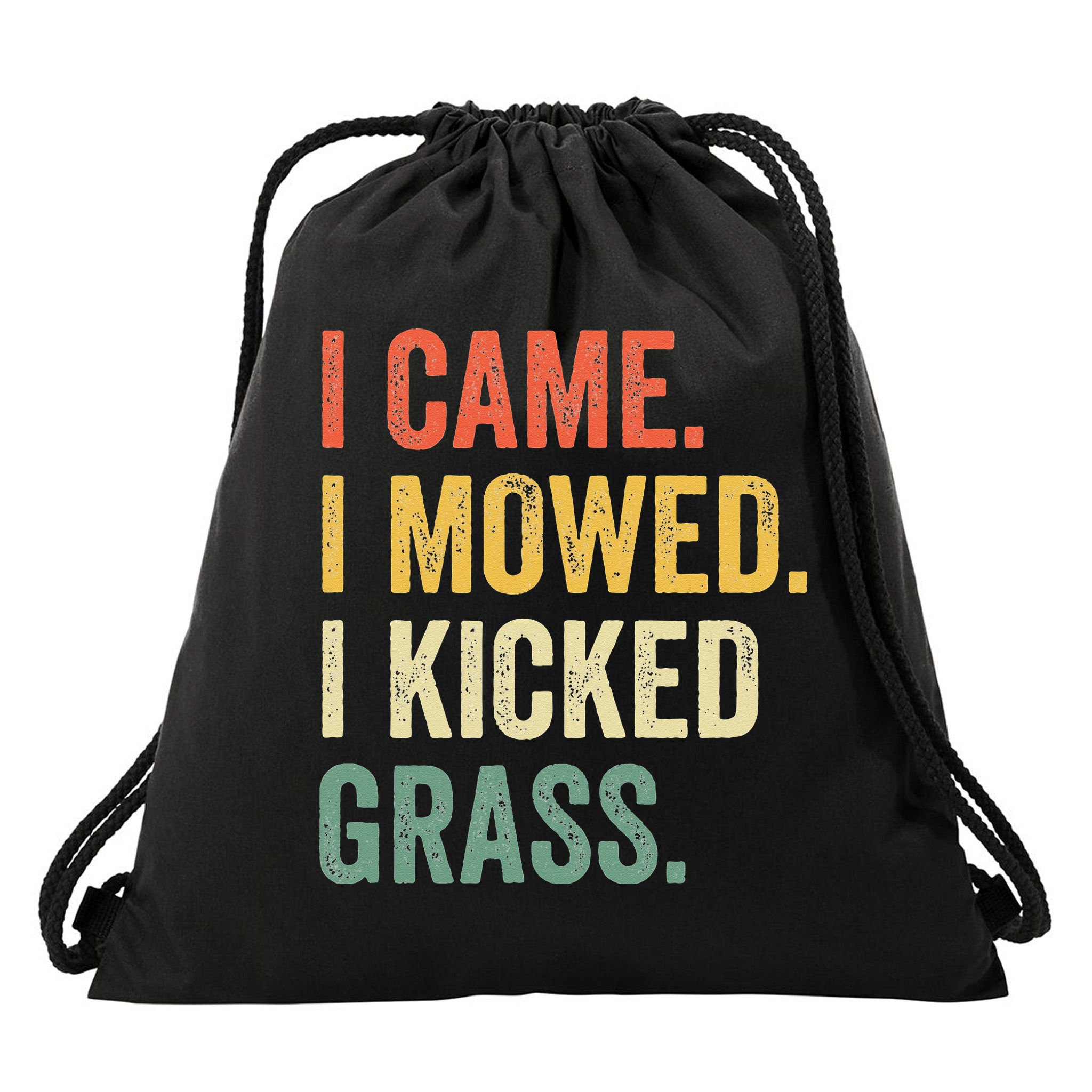 I Came I Mowed I Kicked Grass Funny Lawn Mowing Gardener Drawstring Bag