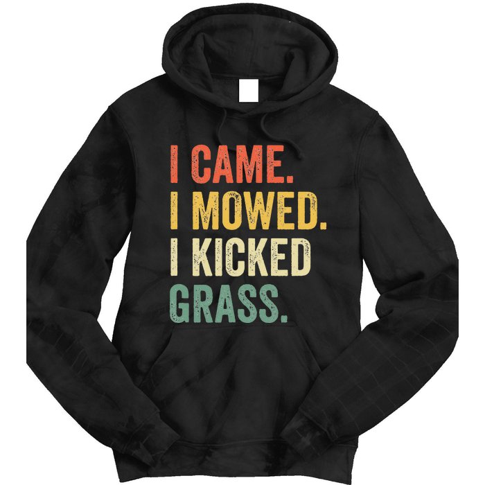 I Came I Mowed I Kicked Grass Funny Lawn Mowing Gardener Tie Dye Hoodie