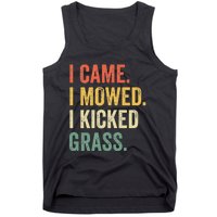 I Came I Mowed I Kicked Grass Funny Lawn Mowing Gardener Tank Top