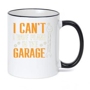 I Cant I Have Plans In The Garage Funny Auto Mechanic 11oz Black Color Changing Mug