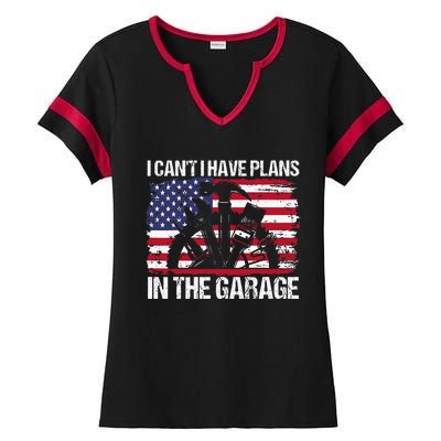 I Cant I Have Plans In The Garage Fathers Day Car Mechanics Ladies Halftime Notch Neck Tee