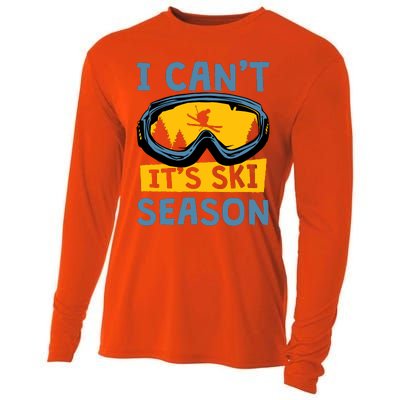 I CanT ItS Ski Season Funny Skiing Lover Cooling Performance Long Sleeve Crew