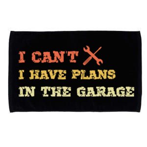 I Can't I Have Plans In My Garage Gift Microfiber Hand Towel