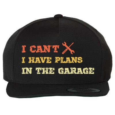 I Can't I Have Plans In My Garage Gift Wool Snapback Cap