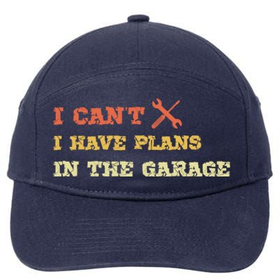 I Can't I Have Plans In My Garage Gift 7-Panel Snapback Hat