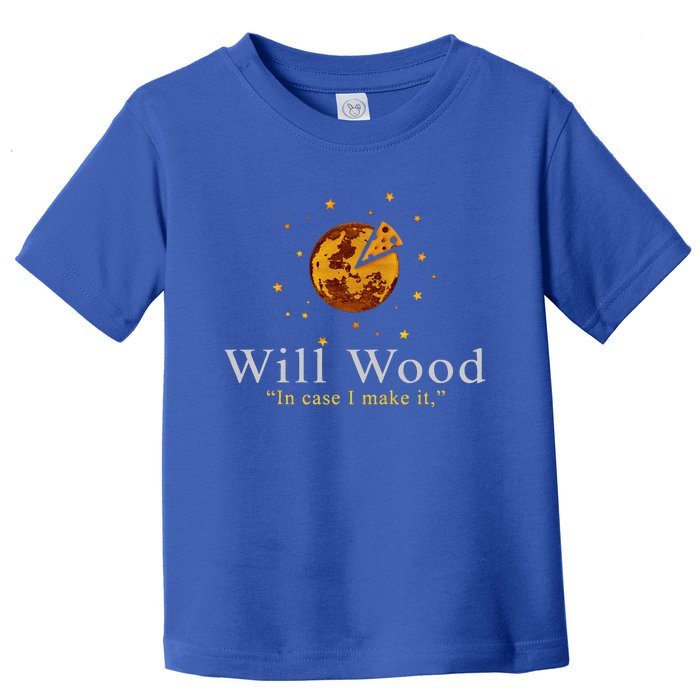 In Case I Make It Classic Will Basic Wood Toddler T-Shirt