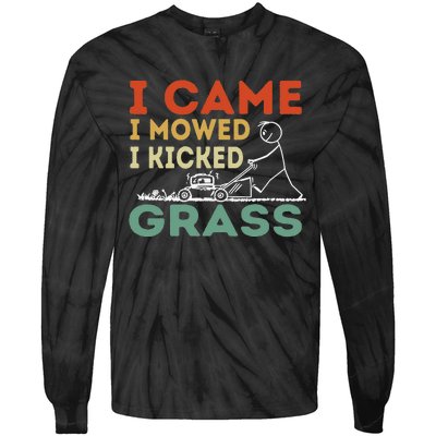 I Came I Mowed I Kicked Grass Funny Lawn Mowing Gardener Tie-Dye Long Sleeve Shirt