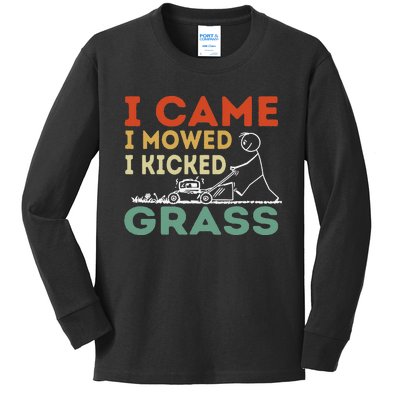 I Came I Mowed I Kicked Grass Funny Lawn Mowing Gardener Kids Long Sleeve Shirt