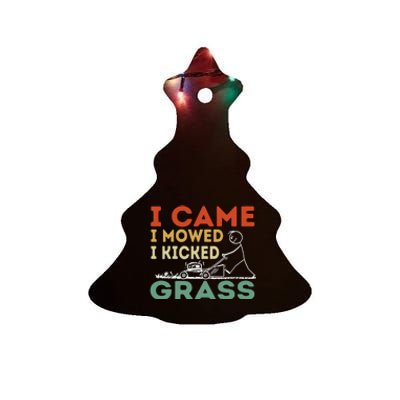 I Came I Mowed I Kicked Grass Funny Lawn Mowing Gardener Ceramic Tree Ornament