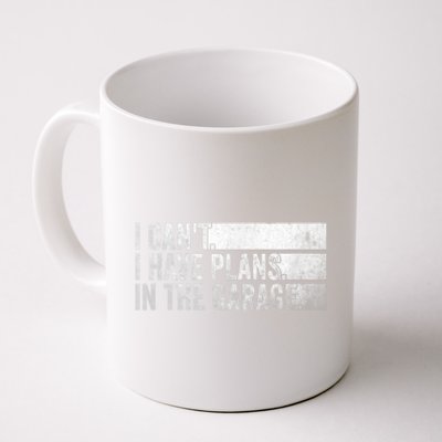 I Can't, I Have Plans In The Garage. Mechanic Car Enthusiast Coffee Mug