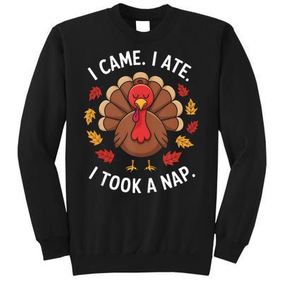 I Came I Ate I Took A Nap Turkey Day Funny Thanksgiving Food Sweatshirt