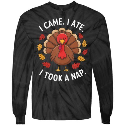 I Came I Ate I Took A Nap Turkey Day Funny Thanksgiving Food Tie-Dye Long Sleeve Shirt