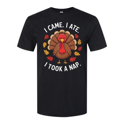 I Came I Ate I Took A Nap Turkey Day Funny Thanksgiving Food Softstyle CVC T-Shirt