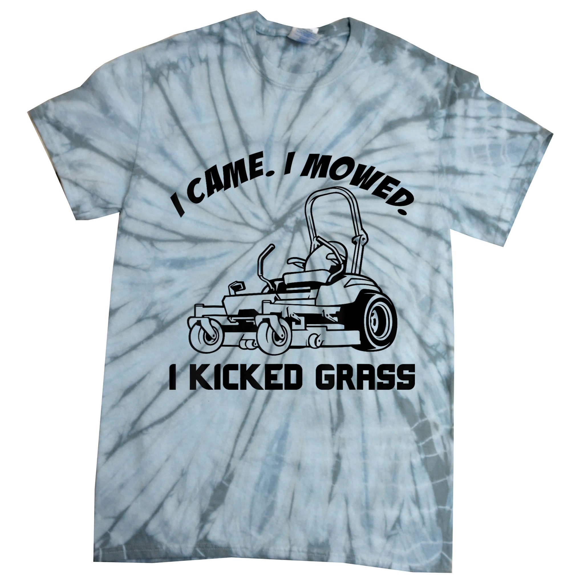 I Came I Mowed I Kicked Grass Funny Lawn Mowing Tie-Dye T-Shirt