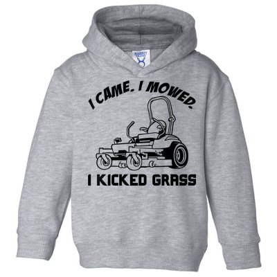 I Came I Mowed I Kicked Grass Funny Lawn Mowing Toddler Hoodie