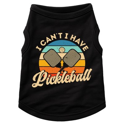 I Can't I Have Pickleball Funny Distressed Retro Vintage Doggie Tank