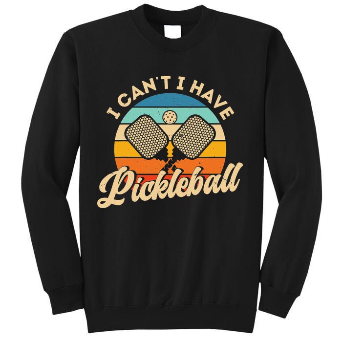 I Can't I Have Pickleball Funny Distressed Retro Vintage Sweatshirt