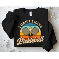 I Can't I Have Pickleball Funny Distressed Retro Vintage Sweatshirt