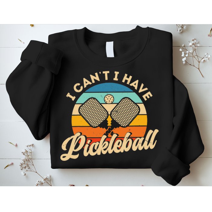 I Can't I Have Pickleball Funny Distressed Retro Vintage Sweatshirt