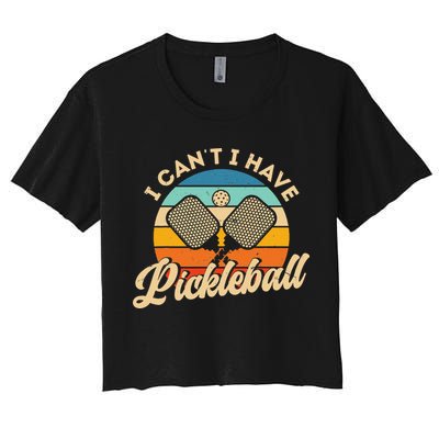I Can't I Have Pickleball Funny Distressed Retro Vintage Crop Top
