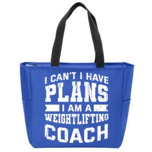 I Cant I Have Plans Funny Weightlifting Coach Humor Great Gift Zip Tote Bag