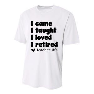 I Came I Taught I Loved I Retired Teacher Life Youth Performance Sprint T-Shirt