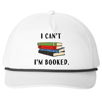 I Can't I'm Booked Book Lover Reading Club Librarian Funny Gift Snapback Five-Panel Rope Hat