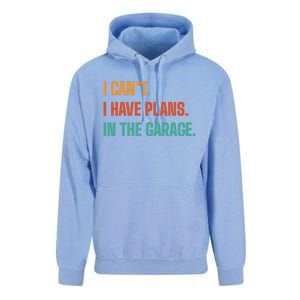 I Can't I Have Plans In The Garage Gift Unisex Surf Hoodie