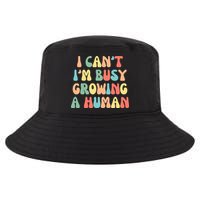 I Can't I'm Busy Growing A Human Funny Pregnant Cool Comfort Performance Bucket Hat