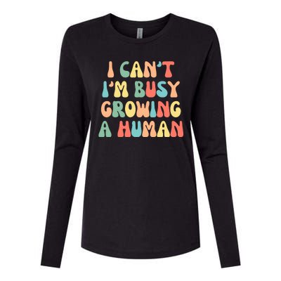 I Can't I'm Busy Growing A Human Funny Pregnant Womens Cotton Relaxed Long Sleeve T-Shirt