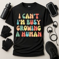 I Can't I'm Busy Growing A Human Funny Pregnant Cooling Performance Crew T-Shirt