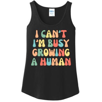 I Can't I'm Busy Growing A Human Funny Pregnant Ladies Essential Tank