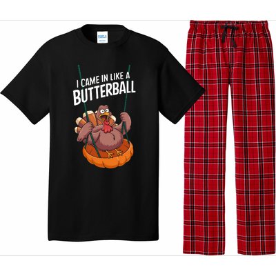 I Came In Like A Butterball Funny Thanksgiving Pajama Set