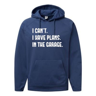 I Cant I Have Plans In The Garage Fathers Day Car Mechanics Short Sleeve Performance Fleece Hoodie