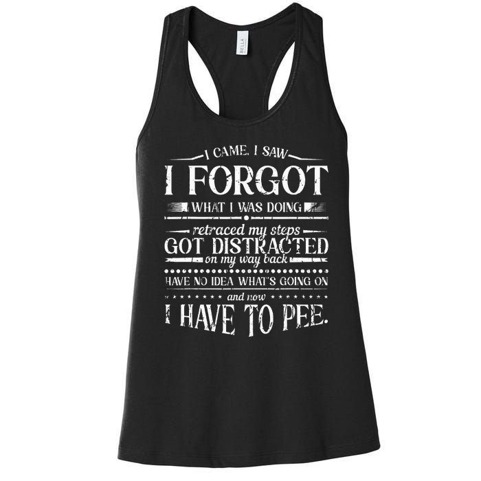 I Came I Saw I Forgot What I Was Doing Retraced Women's Racerback Tank