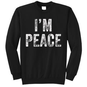 I Come In Peace IM Peace Funny Matching Couple Lovers Sweatshirt