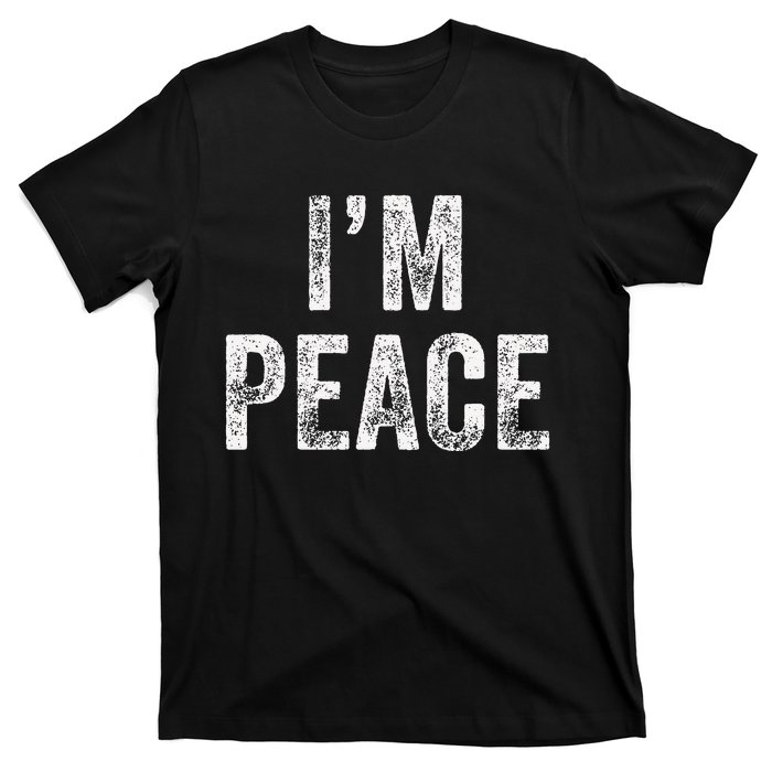 I Come In Peace IM Peace Funny Matching Couple Lovers T-Shirt