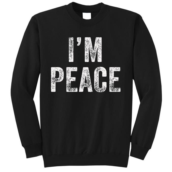 I Come In Peace IM Peace Funny Matching Couple Lovers Tall Sweatshirt