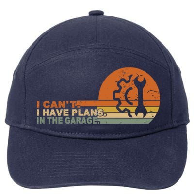 I Can't I Have Plans In My Garage Vintage Retro Car Mechanic Meaningful Gift 7-Panel Snapback Hat