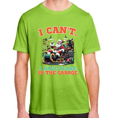 I Cant I Have Plans In The Garage Christmas Car Mechanics Adult ChromaSoft Performance T-Shirt